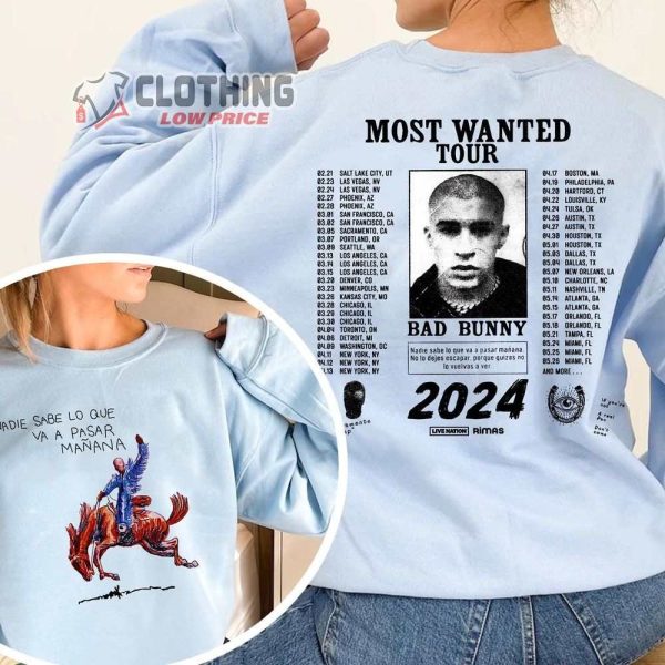 Nadie Sabe Lo Que Va a Pasar Manana Merch, Bad Bunny Most Wanted Tour Shirt, Bad Bunny Most Wanted Tour Dates 2024 Tee, Most Wanted Tour T-Shirt