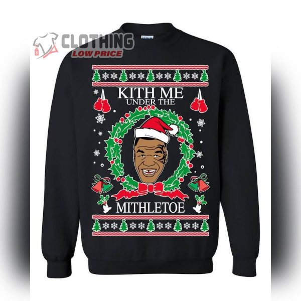 Oncoast Mike Tyson Ugly Christmas Sweater, Kith Me Under The Mithletoe Sweater, Christmas Holiday Sweater, Funny Christmas Sweater