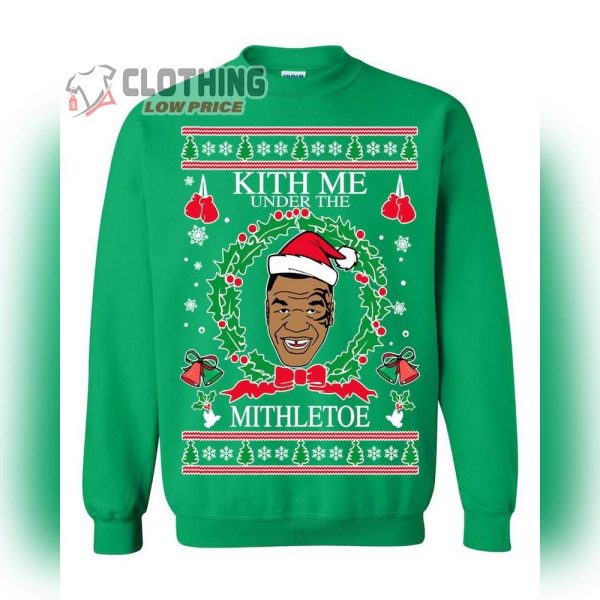 Oncoast Mike Tyson Ugly Christmas Sweater, Kith Me Under The Mithletoe Sweater, Christmas Holiday Sweater, Funny Christmas Sweater