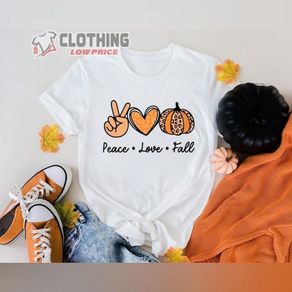 Peace Love Fall Shirt, Happy Thanksgiving Shirt, Pumpkin Spice Shirt, Fall Shirt, Autumn Shirt, Pumpkin Patch Shirt, Thanksgiving Teacher Gift