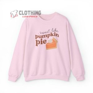 Pumpkin Pie Thanksgiving Sweatshirt Thanksgiving Pumpkin Sweat4