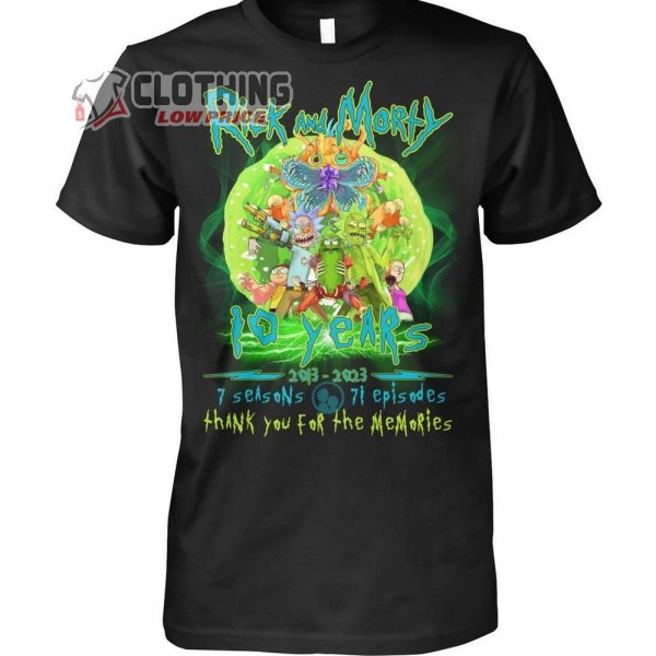 Rick And Morty 10 Years 2013 2023 Memories Merch, Rick And Morty 7 Season 71 Episodes T-Shirt