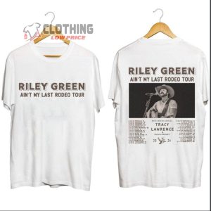 Riley Green Tour Dates 2024 Merch, Riley Green Ain’T My Last Rodeo Tour 2024 Shirt, Riley Green Country Music Tour 2024 T-Shirt