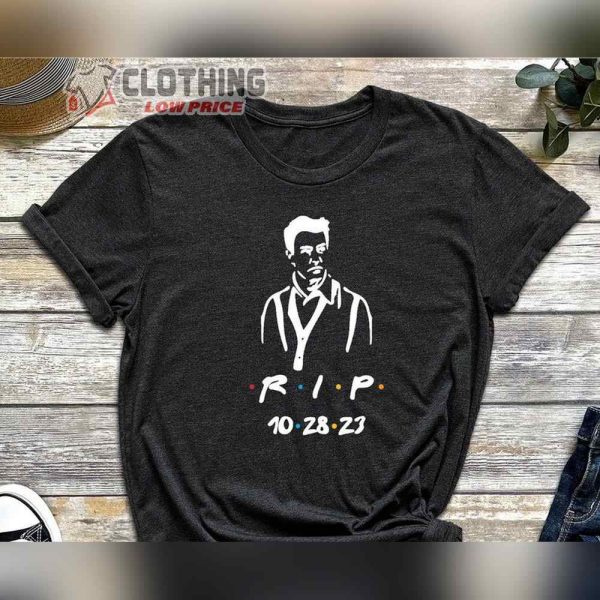Rip Chandler Shirt, Rip Matthew Perry Merch, Chandler Bing Friends Shirt, Matthew Perry, RIP Chandler Bing T-Shirt