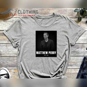Rip Friends Star Matthew Perry Rip Chandler Bing Shirt Friends Chandler Bing Shirt1 4 1