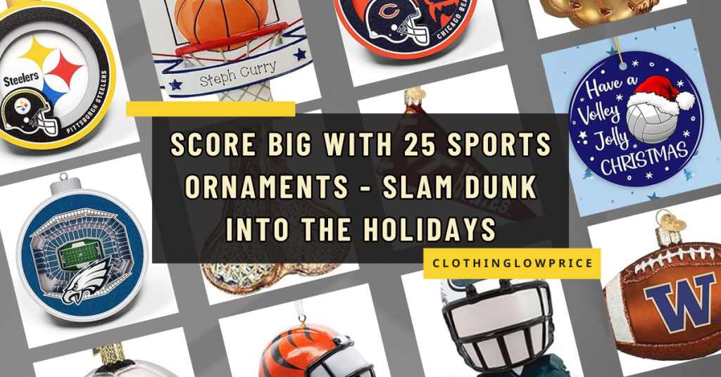 Score Big with 25 Sports Ornaments Slam Dunk into the Holidays
