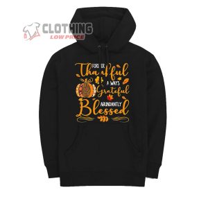 Thanksgiving Quote 2023 Design T-Shirt, Hoodie And Sweater