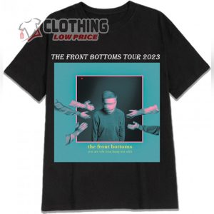 The Front Bottoms Tour 2023 Hoodie, The Front Bottoms 2023 Concert Tour T- Shirt, The Front Bottoms Tickets Merch