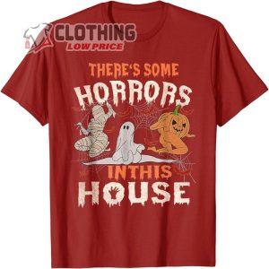 Theres Some Horrors In This House Halloween Pumpkin Ghost T Shirt