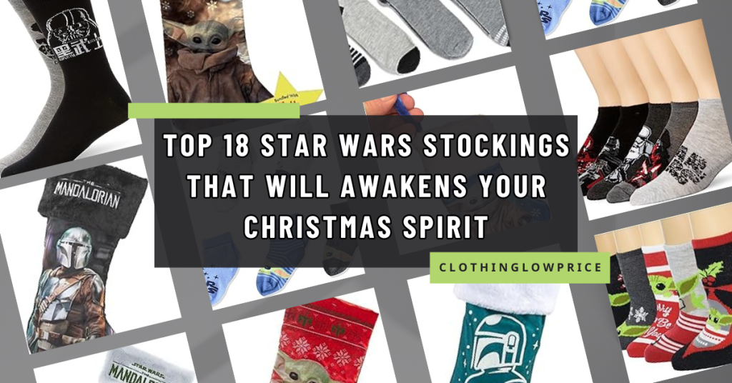 Top 18 Star Wars Stockings That Will Awakens Your Christmas Spirit