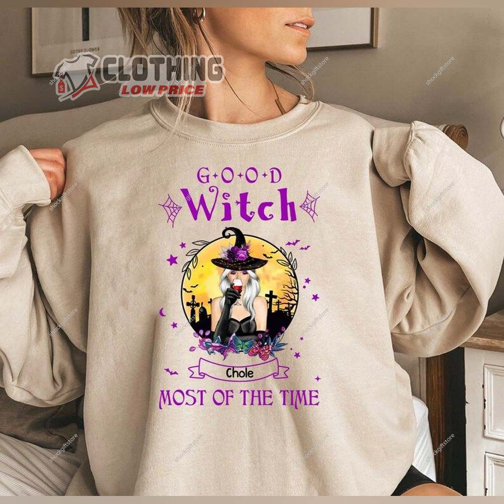 Custom Name Good Witch Most Of The Time Halloween Witches Shirt
