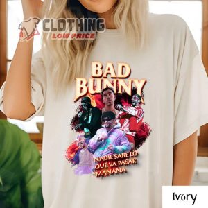 Bad Bunny Tour 2023 T Shirt Bad Bunny Trap Era Bunny Is Back Nadie Sabe Lo Que Va Pasar Manana T Shirt Bad Bunny Concert Merch 2