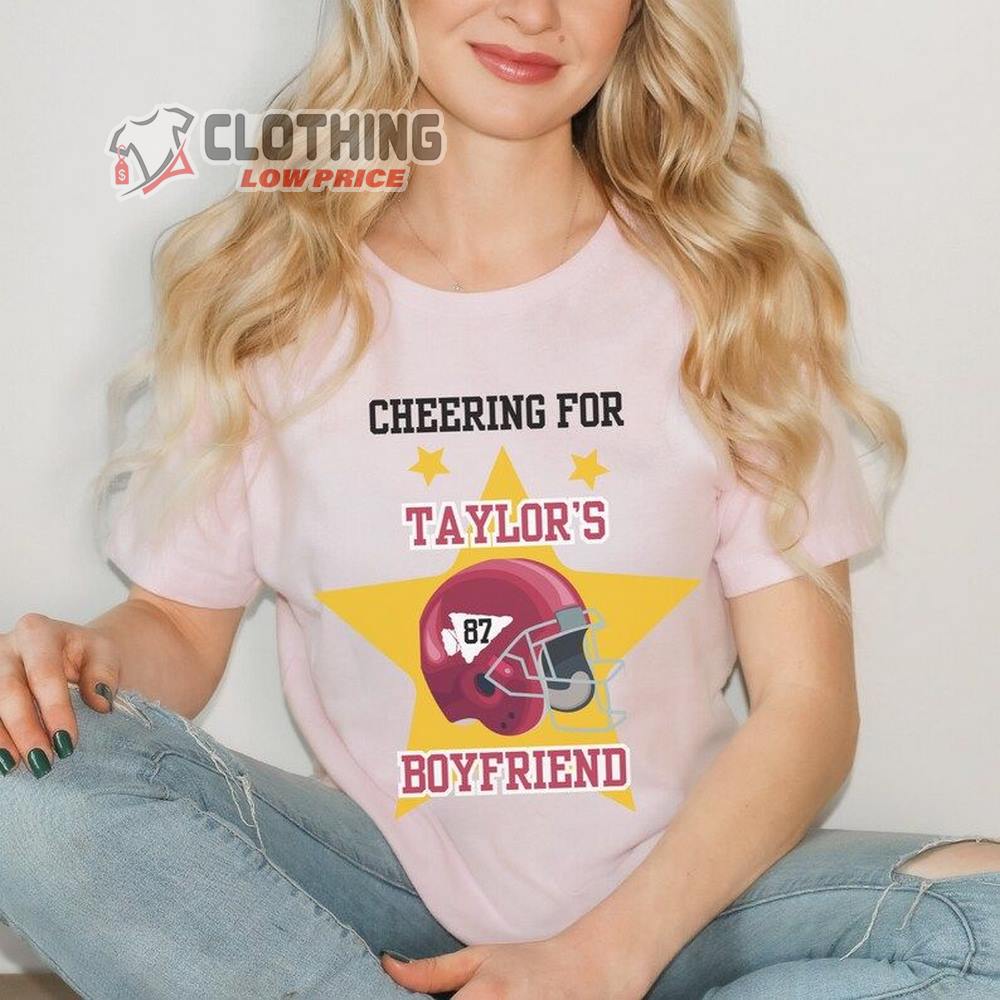 Cheering For Taylor's Boyfriend Shirt, Taylor Travis Love Shirt, Taylor Boyfriend Tee, Taylor Swift And Travis Kelce Fan Gift