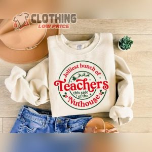 Christmas Teacher Sweatshirt, Jolliest Bunch Of Teachers Shirt, Christmas Gift For Teachers Merch