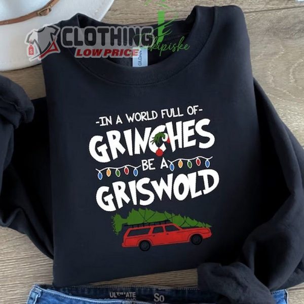 Comfort Color Persionalized Custom Movie Griswold’S Tree Farm Since 1989 In A World Full Of Grinches Be A Griswold Holiday Vacation