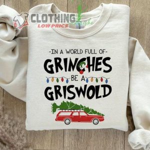 Comfort Color Persionalized Custom Movie GriswoldS Tree Farm Since 1989 In A World Full Of Grinches Be A Griswold Holiday Vacation 2