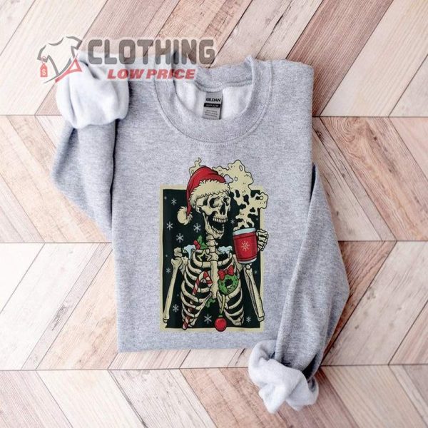 Dead Inside Skeleton Christmas Sweatshirt, Sarcastic Christmas Coffee Shirt, Merry Christmas Shirt