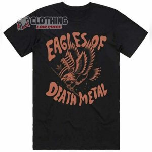Eagles Of Death Metal I Want You So Hard Merch Eagles Of Death Metal Top Songs Black Unisex T Shirt