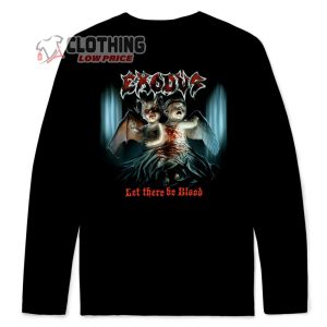 Exodus Let There Be Blood Album Merch, Exodus Top Songs Shirt, Exodus World Tour Black Long Sleeve Shirt