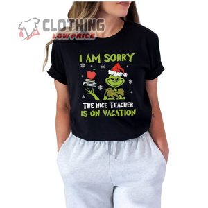Funny Grinch Christmas Shirt, Gift For Christmas Teacher T- Shirt, New Teacher Christmas T- Shirt
