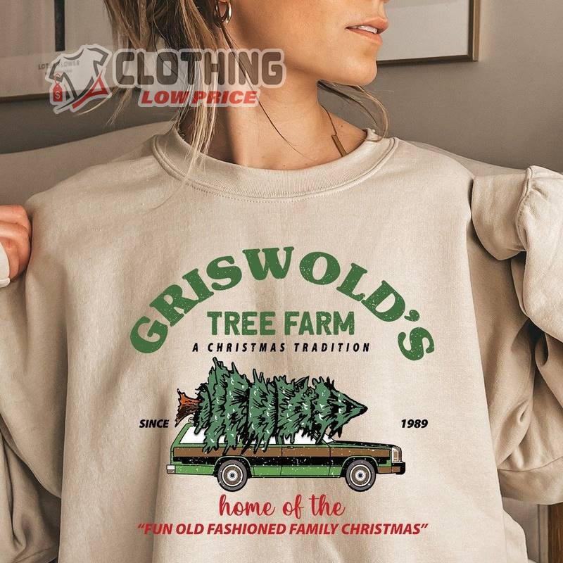 Griswolds Christmas Sweatshirt, Griswold'S Tree Farm Since 1989 Shirt, Cute Christmas Shirt