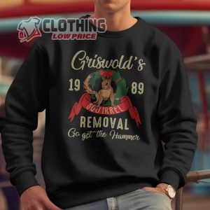 Griswolds Squirrel Removal Christmas Vacation Shirt Funny Holiday Pullover Griswold Family Sweatshirt 1