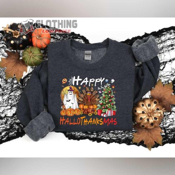 Happy Hallothanksmas Shirt, Merry Christmas Sweater, Christmas Tee, Thanksgiving Shirt, Hallothanksmas Sweatshirt, Christmas Gift