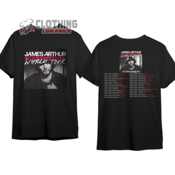 James Arthur World Tour 2024 Merch, James Arthur Bitter Sweet Love 2024 World Tour Shirt, James Arthur UK And European Dates 2024 T-Shirt
