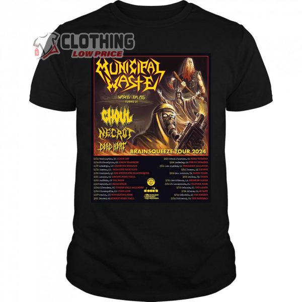 Municipal Waste Brainsqueeze Tour 2024 Merch, Waste ‘Em All Shirt, Municipal Waste Tour Dates 2024 T-Shirt