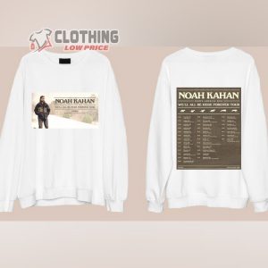 Noah Kahan 2024 Tour Dates Shirt, Noah Kahan We’ll All Be Here Forever Tour Shirt, Noah Kahan Sweatshirt, Noah Kahan Fan Gift
