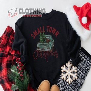 Small Town Christmas Sweatshirt Country Christmas Shirt Christmas Sweater 1