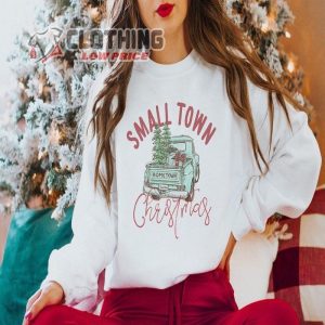 Small Town Christmas Sweatshirt, Country Christmas Shirt, Christmas Sweater