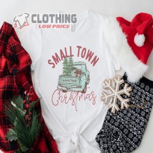 Small Town Christmas Sweatshirt Country Christmas Shirt Christmas Sweater 3