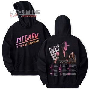 Tim Mcgraw Standing Room Only Tour 24 With Special Guests Carly Pearce Hoodie
