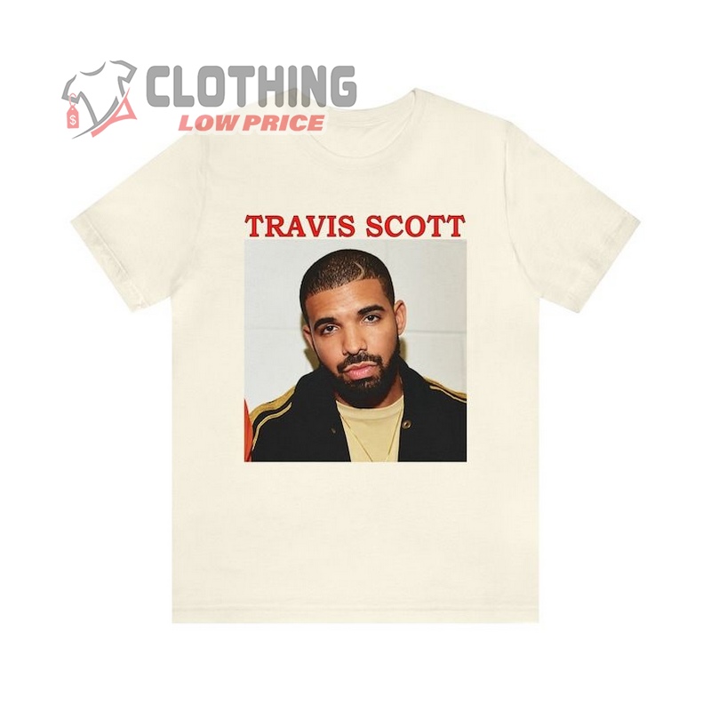 Travis Scott Drake Funny Meme T- Shirt, Travis Scott Setlist Shirt, Travis Scott Tour Merch