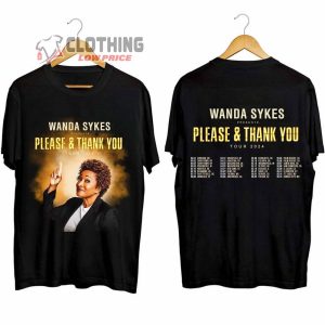 Wanda Sykes Please & Thank You 2024 Tour Merch, Wanda Sykes 2024 Tour Dates Shirt, Please And Thank You Tour 2024 T-Shirt