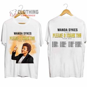 Wanda Sykes Please & Thank You 2024 Tour Merch, Wanda Sykes 2024 Tour Dates Shirt, Please And Thank You Tour 2024 T-Shirt