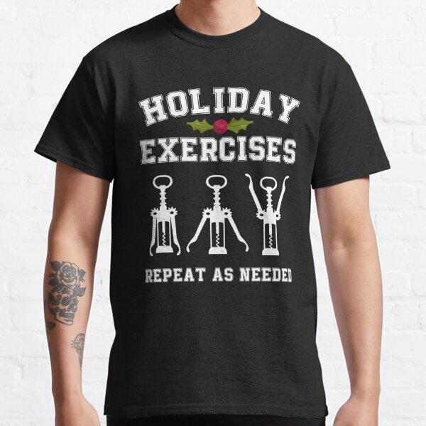Holiday Exercises Wine Opener Funny Christmas Wine Shirt