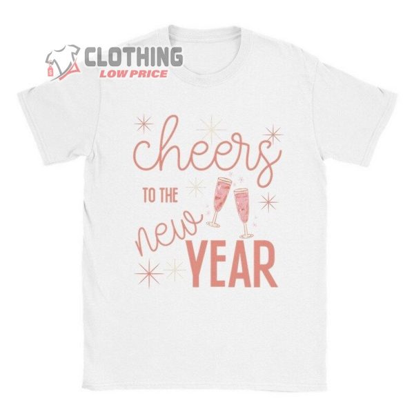 Happy New Year T-Shirt, New Years Eve Tee For Women, New Years Shirt, New Years Eve Celebration, Cheers To The New Year Gift