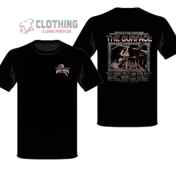 Beartooth The Surface Album Merch, Beartooth Tour T-Shirt, Beartooth The Surface Album No Need To Fear The End T-Shirt