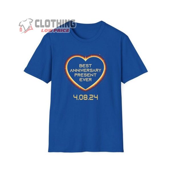 Best Anniversary Present Ever Shirt, Wedding Anniversary Tee, Solar Eclipse 2024, Valentine’S Day Shirt, Valentine Gift