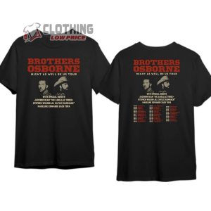 Brothers Osborne Concert 2024 Merch, Brothers Osborne Live Nation Shirt, Brothers Osborne Might As Well Be US Tour 2024 T-Shirt