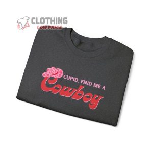 Cupid Find Me A Cowboy Shirt, Happy Valentine Day Sweatshirt, Cupid Shirt, Happy Day With Lover Tee, Valentine Gift