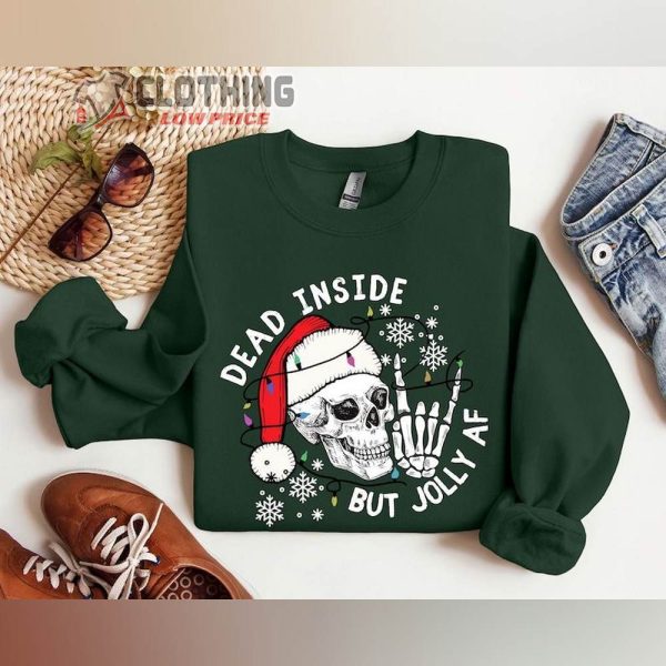 Dead Inside But Jolly AF Christmas Shirt, Christmas Skeleton Shirt,Dead Inside Skeleton, Funny Christmas Tee,Christmas Holly, Christmas Gift