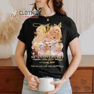 Dolly Parton 68th Anniversary 1956 2024 Thank You For The Memories Signatures T Shirt