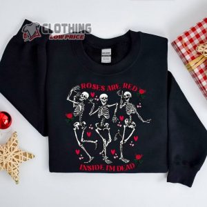 Funny Valentine Day Sweatshirt Roses Are Red Inside I3