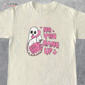 Ghost Valentine Shirt, No You Hang Up T-Shirt, Vintage Halloween Graphic Shirt