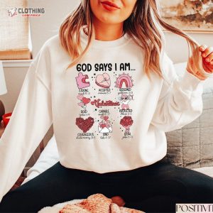 God Says I Am Valentines Sweatshirt Inspirational Valentines Sweatshirt Retro Valentines Day Sweatshirt 1