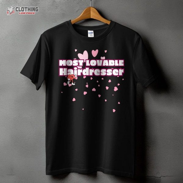 Hairdresser Valentines Day Shirt Valentine T-Shirt, Boyfriend Valentines Day