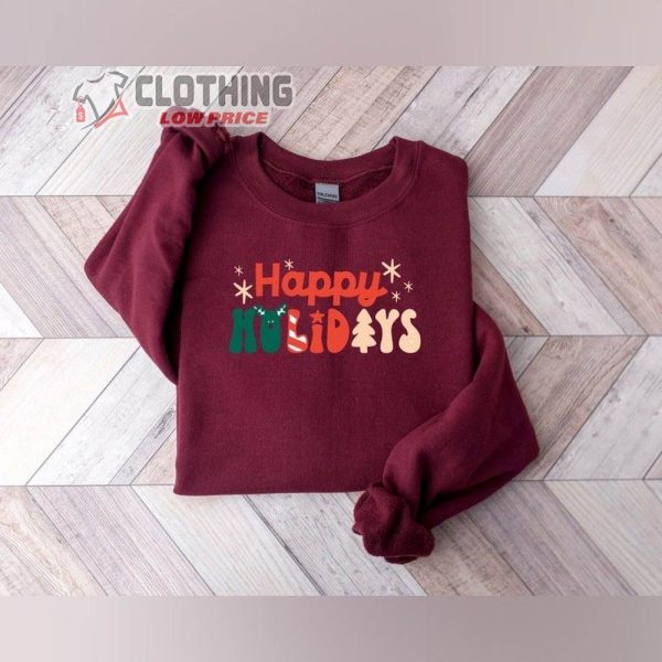 Happy Holidays Sweatshirt, Merry Christmas Sweatshirt, Cute Christmas Sweats, Holiday Season Sweatshirt, Happy New Year Fan Gift